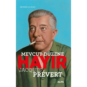 Mevcut Düzene Hayır - Jacques Prevert