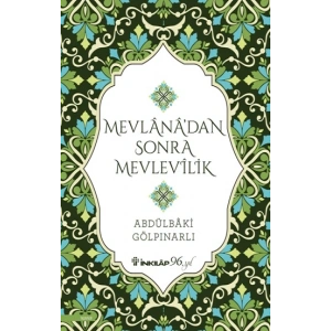 Mevlana’dan Sonra Mevlevilik