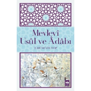 Mevlevi Usul ve Adabı