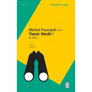 Michel Foucault’nun Yazar Nedir’i