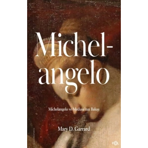 Michelangelo ve Medusa’nın Bakışı