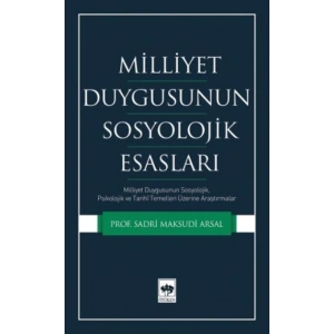 Milliyet Duygusunun Sosyolojik Esasları