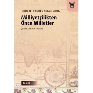 Milliyetçilikten Önce Milletler