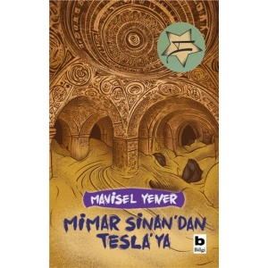 Mimar Sinan’dan Tesla’ya