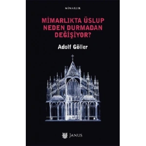 Mimarlıkta Üslup Neden Durmadan Değişiyor?