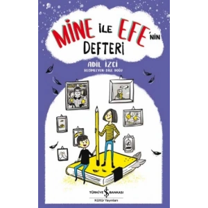Mine İle Efe’nin Defteri
