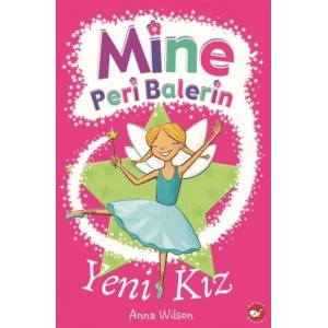 Mine Peri Balerin- 1 - Yeni Kız