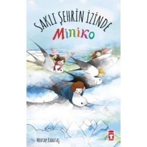 Miniko - 2 Saklı Şehrin İzinde