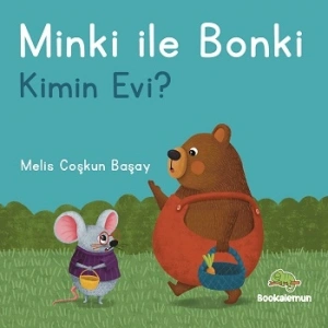 Minki ile Bonki – Kimin Evi? (Ciltli)