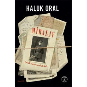 Miralay - Şefik Akerin Öyküsü (Ciltli)