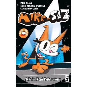 Mırr-Sız Şehrin Yeni Kahramanı