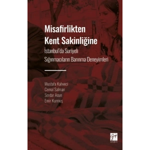 Misafirlikten Kent Sakinliğine