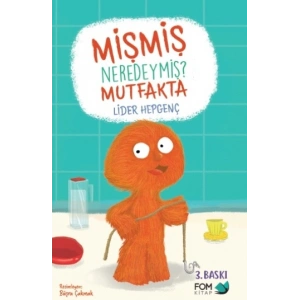 Mişmiş Neredeymiş Mutfakta