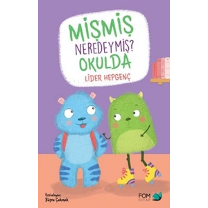 Mişmiş Neredeymiş? Okulda