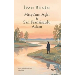 Mitya’nın Aşkı ve San Fransiscolu Adam