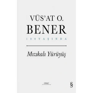Mızıkalı Yürüyüş (Ciltli)