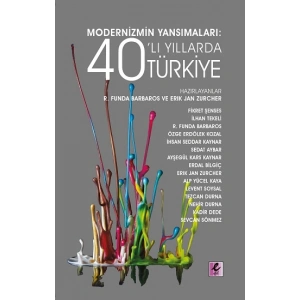 Modernizmin Yansımaları: 40’lı Yıllarda Türkiye