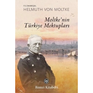 Moltke’nin Türkiye Mektupları