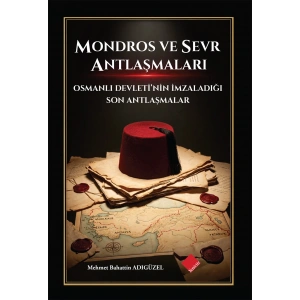 Mondros Ve Sevr Antlaşmaları