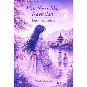 Mor Sessizlikte Kaybolan Japon Kadınları