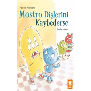 Mostro Dişlerini Kaybederse
