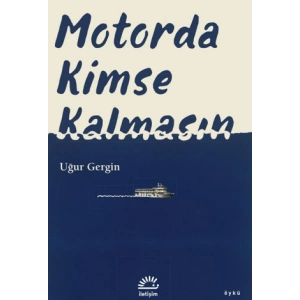 Motorda Kimse Kalmasın
