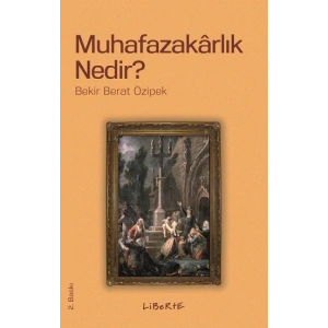 Muhafazakarlık Nedir?