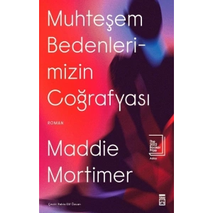 Muhteşem Bedenlerimizin Coğrafyası