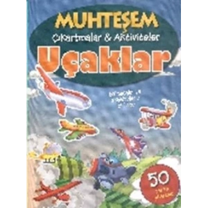 Muhteşem Çıkartmalar ve Aktiviteler : Uçaklar
