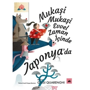 Mukaşi Mukaşi: Evvel Zaman İçinde Japonya’da