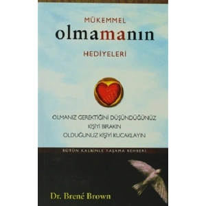 Mükemmel Olmamanın Hediyeleri