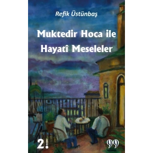 Muktedir Hoca İle Hayati Meseleler