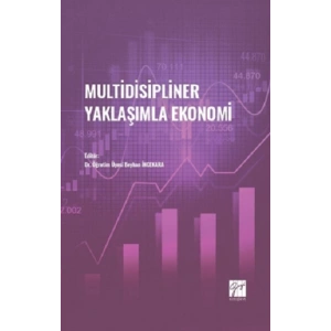 Multidisipliner Yaklaşımla Ekonomi