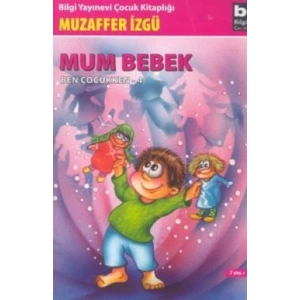 Mum Bebek - Ben Çocukken 4
