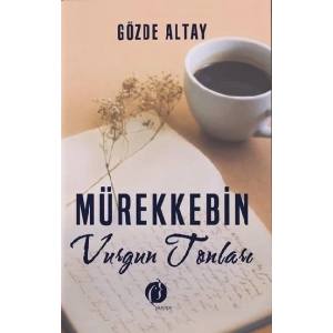 Mürekkebin Vurgun Tonları