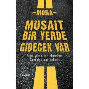 Müsait Bir Yerde Gidecek Var