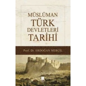 Müslüman Türk Devletleri Tarihi