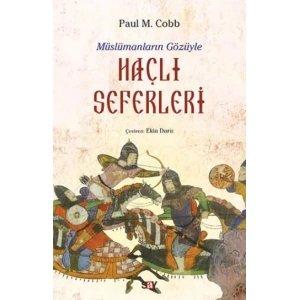 Müslümanların Gözüyle Haçlı Seferleri