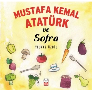 Mustafa Kemal Atatürk ve Sofra