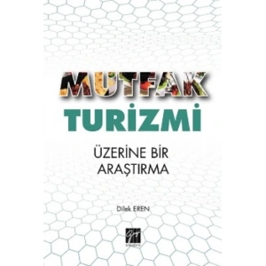 Mutfak Turizmi Üzerine Bir Araştırma