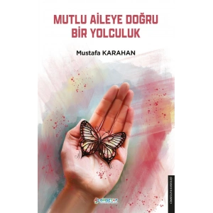 Mutlu Aileye Doğru Bir Yolculuk