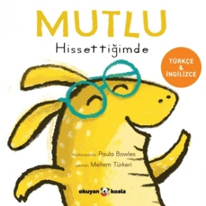 Mutlu Hissettiğimde (Ciltli)