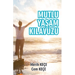Mutlu Yaşam Kılavuzu