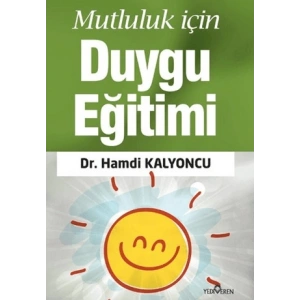 Mutluluk İçin Duygu Eğitimi