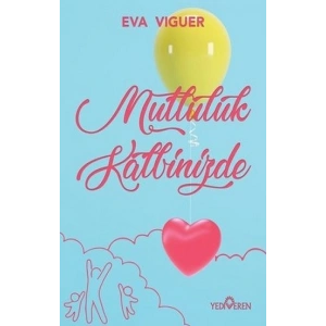 Mutluluk Kalbinizde