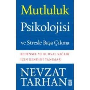 Mutluluk Psikolojisi ve Stresle Başa Çıkma