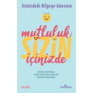 Mutluluk Sizin İçinizde