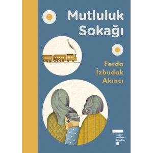 Mutluluk Sokağı (Modern Klasikler)
