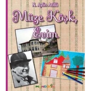 Müze Köşk, Evim