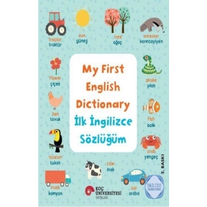 My First English Dictionary - İlk İngilizce Sözlüğüm